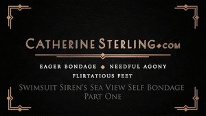 www.catherinesterling.com - 0270 Swimsuit Siren's Sea-View Self-Bondage Part 1 thumbnail