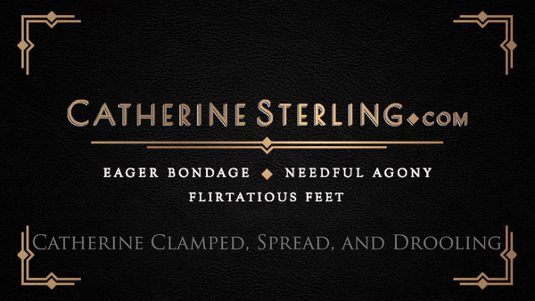 www.catherinesterling.com - 0298 Catherine Clamped, Spread, and Drooling! Includes Photo Gallery thumbnail